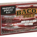 Bacon Poet - Magnetic Poetry