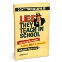 Lies They Teach in School