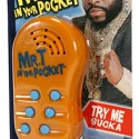 Mr T In Your Pocket