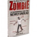 So Now You're a Zombie