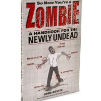 So Now You're a Zombie