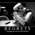 Star Wars Stormtrooper Demotivational Regrets Poster