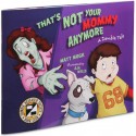 That's Not Your Mommy Anymore - A Zombie Tale