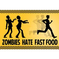 Zombies Hate Fast Food