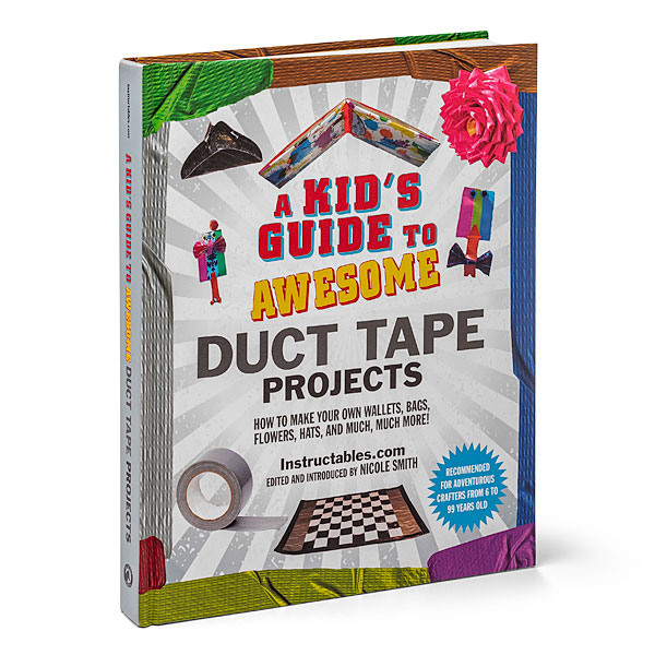 A Kids Guide to Awesome Duct Tape