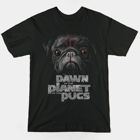 Dawn of the Planet of the Pugs T-Shirt