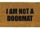 I Am Not A Doormat