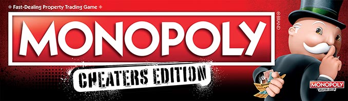 Monopoly: Cheaters Edition Board Game