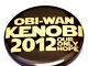 Obi Wan Kenobi 2012 Our Only Hope Pinback Button
