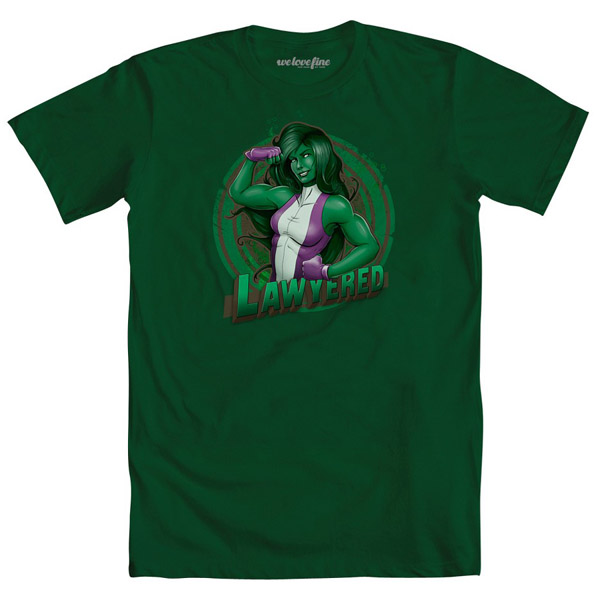 She-Hulk Lawyered T-Shirt