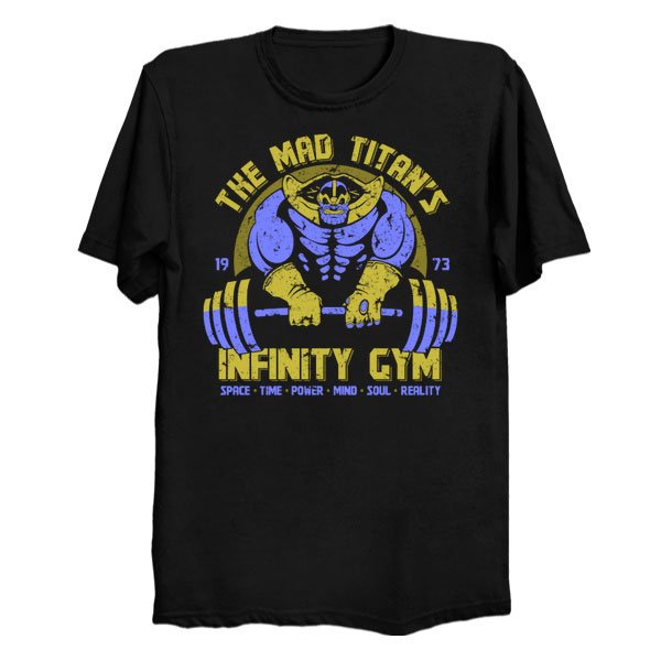 The Mad Titan's Infinity Gym T-Shirt