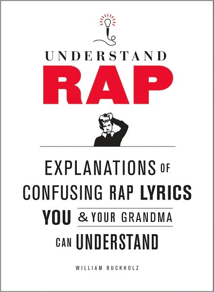 Understand Rap By William Buckholz