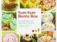 Yum-Yum Bento Box Fresh Recipes for Adorable Lunches