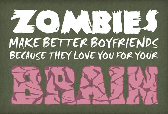 Zombies Make Better Boyfriend T-Shirt