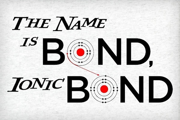 The Name is Bond, Ionic Bond T-Shirt